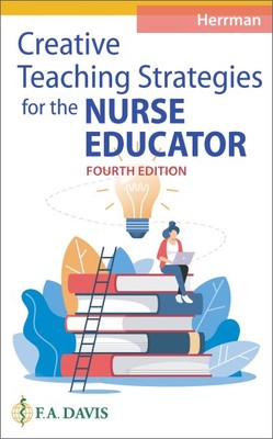 Creative Teaching Strategies for the Nurse Educator, Paperback by Herrman, Ju...-image