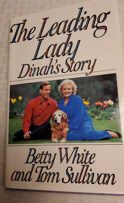 The Leading Lady By Dinah's Story By Betty White And Tom Sullivan  1991-image