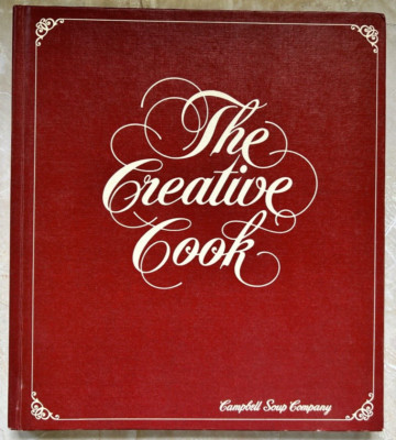 The Creative Cook by Campbell Soup Company (1978 - HC )-image