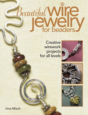 Beautiful Wire Jewelry for Beaders: Creative Wirework Projects for All Level...-image