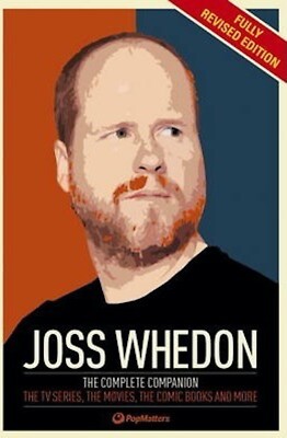 Joss Whedon Companion: The TV Series, the Movies, the Comic Books Fully Revised-image