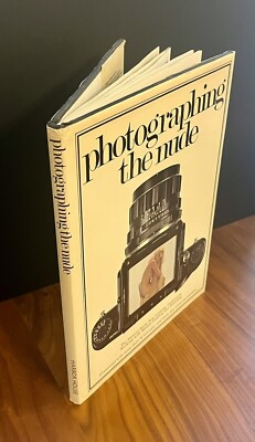 Photographing the Nude (1977) Illuminated w/70 Full Color & Black White Photos-image