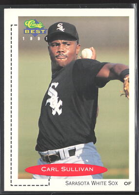 1991 Classic Best #303 Carl Sullivan Sarasota White Sox-image