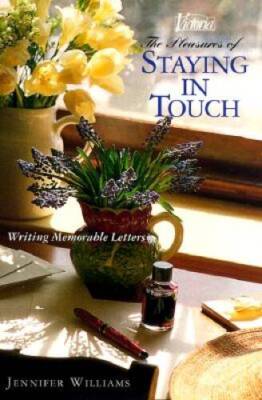 The Pleasures of Staying in Touch - Hardcover By Victoria Magazine - GOOD-image