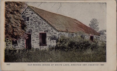 WHITE LAKE NY-OLD SCHOOLHOUSE ERECTED 1807-EARLY SULLIVAN COUNTY POSTCARD-image