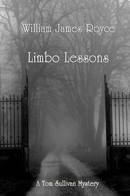 Limbo Lessons: A Tom Sullivan Mystery by William James Royce (English) Paperback-image