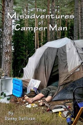 The Misadventures of Camper Man by Danny Sullivan (English) Paperback Book-image
