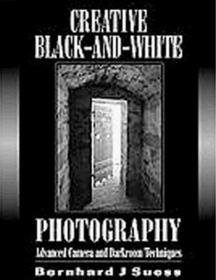 Creative Black and White Photography: Advanced Camera and Darkroom Techniques-image