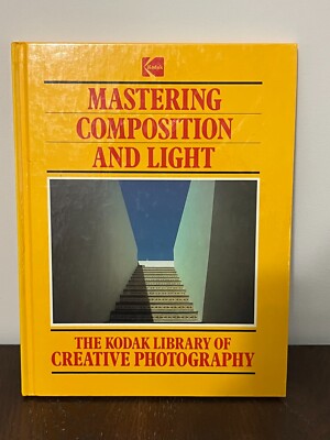 Mastering Composition and Light: The Kodak Library of Creative Photography-image