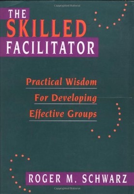 The Skilled Facilitator: Practical Wisdom for Developing Effective Groups (Joss-image
