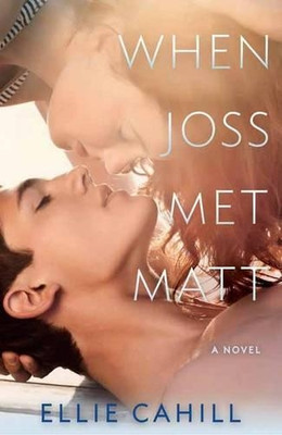 Ellie Cahill When Joss Met Matt (Paperback)-image