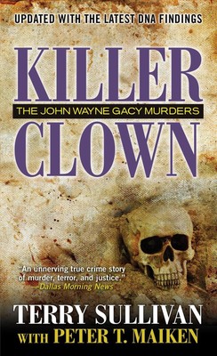 Killer Clown: The John Wayne Gacy Murders by Terry Sullivan (English) Paperback -image