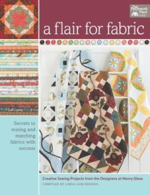 A Flair for Fabric: Creative Sewing Projects from the Designers at Henr - GOOD-image