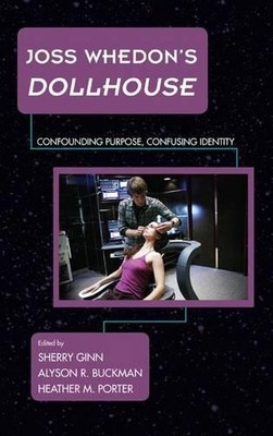 Alyson R. Buckman Joss Whedon's Dollhouse (Hardback) (UK IMPORT)-image