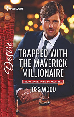 Trapped with the Maverick Millionaire (H..., Wood, Joss-image
