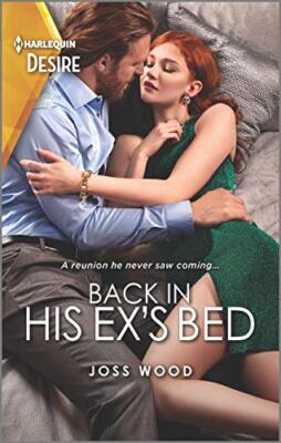 Back in His Ex's Bed (Harlequin Desire: ..., Wood, Joss-image