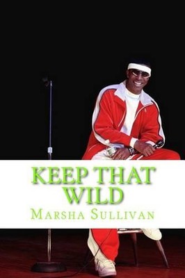 Keep that wild by Marsha Sullivan (English) Paperback Book-image