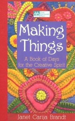 Making Things: A Book of Days for the Creative Spirit - Paperback - VERY GOOD-image