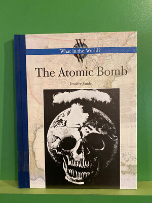 Atomic Bomb by Jennifer Fandel (2007, Library Binding)-image