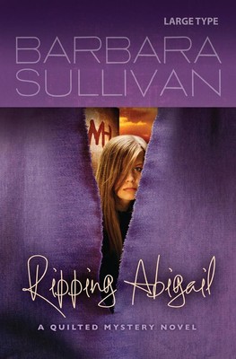 Ripping Abigail, a Quilted Mystery novel by Barbara Sullivan (English) Paperback-image