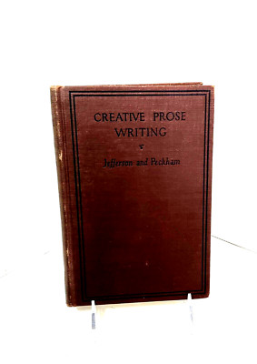 Creative Prose Writing by B. Jefferson/H. Peckham (1st Edition, 1927, HC)-image