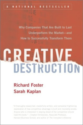Creative Destruction : Why Companies That Are Built to Last Under-image
