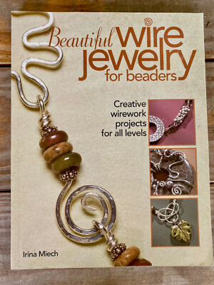 Beautiful Wire Jewelry for Beaders - Creative Wirework Projects for All Levels-image