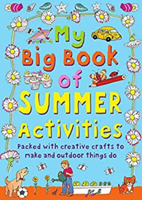 My Big Book of Summer Activities : Packed with Creative Crafts to-image