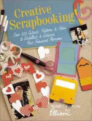 Creative Scrapbooking: Over 300 Cutouts, Patterns, & Ideas to Embellish & Enhanc-image