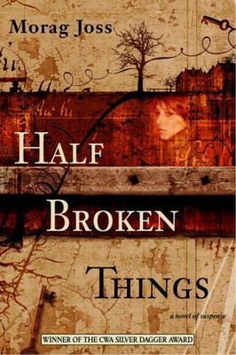 Half Broken Things by Joss, Morag-image