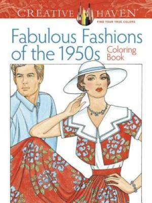 Creative Haven Fabulous Fashions of the 1950s Coloring Book (Adult Co - GOOD-image