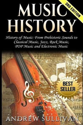 Music History: History of Music: From Prehistoric Sounds to Classical Music, Jaz-image