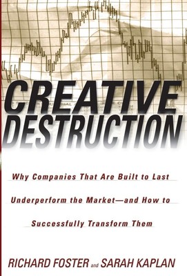 Creative Destruction: Why Companies That Are Built to Last Underperform the ...-image