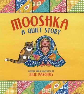 Mooshka, A Quilt Story - Hardcover By Julie Paschkis - VERY GOOD-image