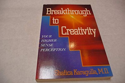 Breakthrough to Creativity: Your Higher Sense Perception-image