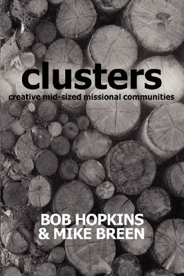 Clusters: Creative Mid-sized Missional Co... by Breen, Mike Paperback / softback-image