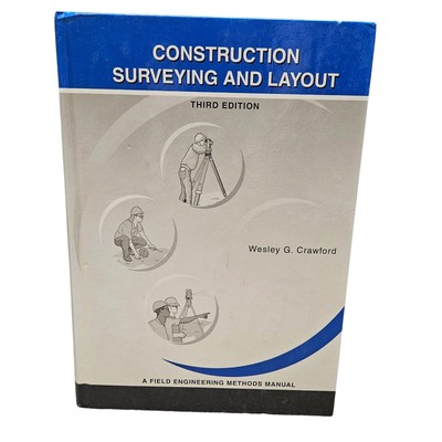 Construction Surveying and Layout A Field Engineering Methods Manual 3rd Edition-image