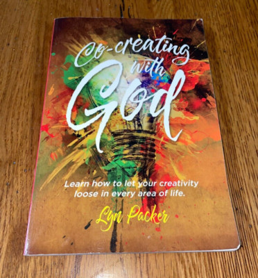 Co-Creating With God: Learn How To Let Your Creativity Loose In Every Area ...-image