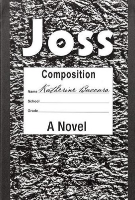 Joss: A Novel by Katherine Baccaro (English) Hardcover Book-image