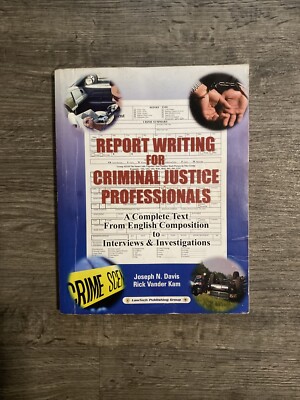 REPORT WRITING FOR CRIMINAL JUSTICE PROFESSIONALS.  By Joe Davis-image