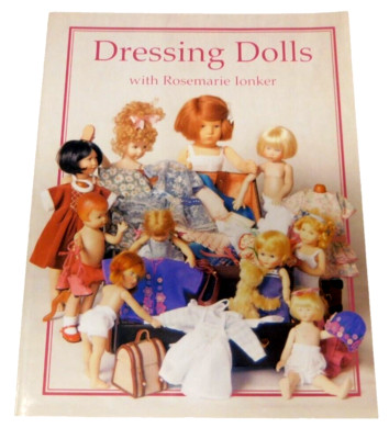 RARE 2005 Dressing Dolls Rosemarie Ionker for Creative Crafters PB Book 1st Ed-image