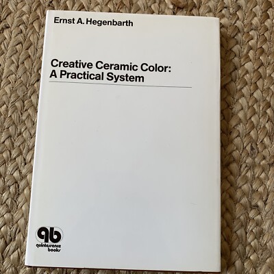 Creative Ceramic Color: A Practical System by Ernst A. Hegenbarth W Dust Jacket-image