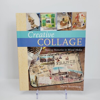 Creative Collage: Making Memories in Mixed Media By Marie Browni-image