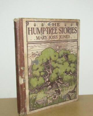 Mary Joss Jones - The Hump Tree Stories - 1st/1st (1910 First Edition)-image