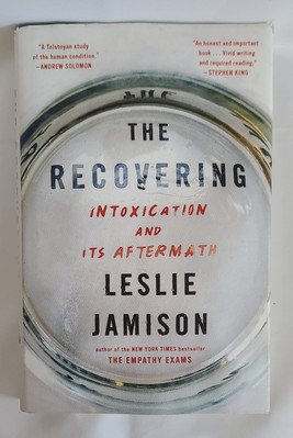 The Recovering: Intoxication and Its Aftermath - hardcover Jamison, Leslie-image