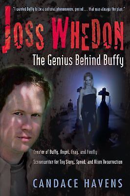 Joss Whedon: The Genius Behind Buffy by Candace Havens (PAPERBACK)-image