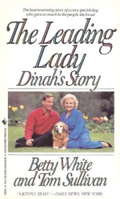 The Leading Lady: Dinah's Story Betty White and Tom Sullivan-image