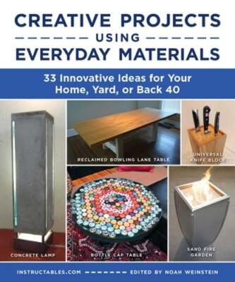 Creative Projects Using Everyday Materials: 33 Innovative Ideas for Your Home,-image