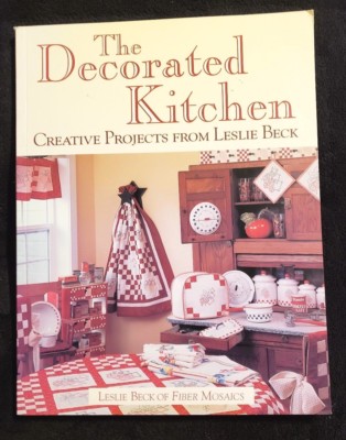 The Decorated Kitchen Creative Projects from Leslie Beck (2000, paperback)-image