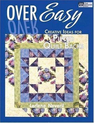 Over Easy: Creative Ideas for Pieced Quilt Backs-image
